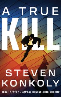 Book Cover for A True Kill by Steven Konkoly