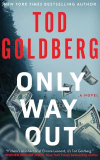 Book Cover for Only Way Out by Tod Goldberg
