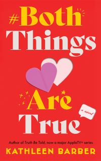 Book Cover for Both Things Are True by Kathleen Barber