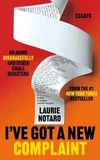 Book Cover for I've Got a New Complaint by Laurie Notaro