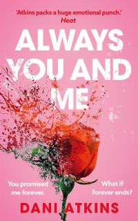 Book Cover for Always You and Me by Dani Atkins