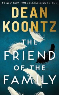 Book Cover for The Friend of the Family by Dean Koontz