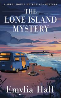 Book Cover for The Lone Island Mystery by Emylia Hall