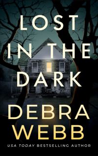 Book Cover for Lost in the Dark by Debra Webb