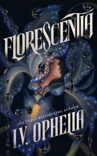Book Cover for Florescentia by IV Ophelia