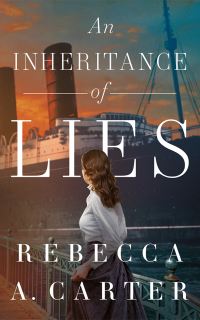 Book Cover for An Inheritance of Lies by Rebecca A Carter