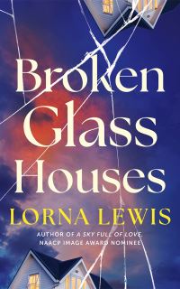 Book Cover for Broken Glass Houses by Lorna Lewis