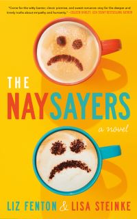 Book Cover for The Naysayers by Liz Fenton, Lisa Steinke