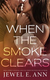 Book Cover for When the Smoke Clears by Jewel E Ann