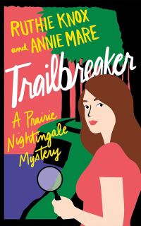 Book Cover for Trailbreaker by Ruthie Knox, Annie Mare