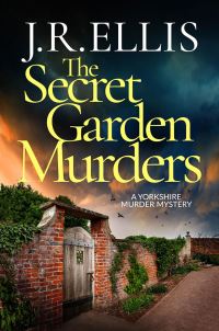 Book Cover for The Secret Garden Murders by J R Ellis