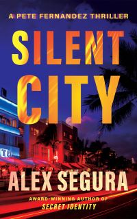 Book Cover for Silent City by Alex Segura