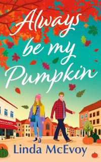 Book Cover for Always Be My Pumpkin by Linda McEvoy