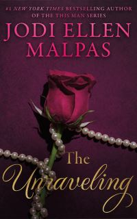 Book Cover for The Unraveling by Jodi Ellen Malpas