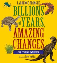 Book Cover for Billions of Years, Amazing Changes by Laurence Pringle