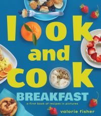 Book Cover for Look and Cook Breakfast by Valorie Fisher