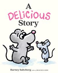 Book Cover for A Delicious Story by Barney Saltzberg