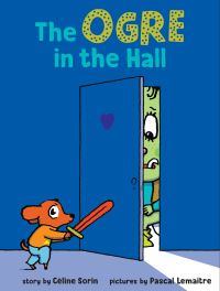 Book Cover for The Ogre in the Hall by CéLine Sorin
