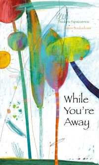 Book Cover for While You're Away by Theoodoris Papioannou