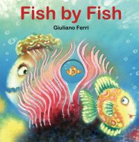 Book Cover for Fish by Fish by Giuliano Ferri