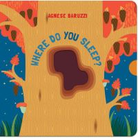 Book Cover for Where Do You Sleep? (A Pull Tab Book) by Agnese Baruzzi