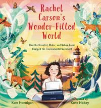 Book Cover for Rachel Carson's Wonder-Filled World by Kate Hannigan