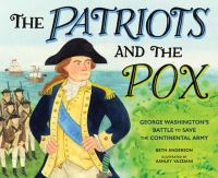 Book Cover for Patriots and the Pox, The by Beth Anderson, Ashley Yazdani