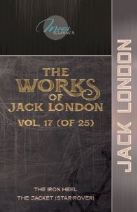 Book Cover for The Works of Jack London, Vol. 17 (Of 25) by Jack London
