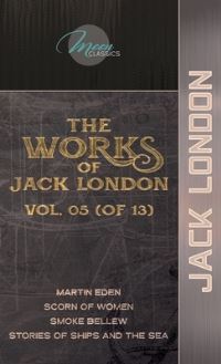 Book Cover for The Works of Jack London, Vol. 05 (Of 13) by Jack London