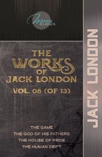 Book Cover for The Works of Jack London, Vol. 08 (Of 13) by Jack London