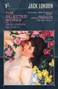Book Cover for The Selected Works of Jack London, Vol. 12 (Of 17) by Jack London