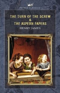 Book Cover for The Turn of the Screw & The Aspern Papers by Henry James