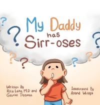 Book Cover for My Daddy Has Sirr-Oses? by Rita Lepe M D, Gabriel Trosman