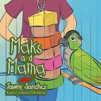Book Cover for Maks and Mama by Tawny Sanchez