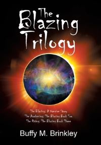 Book Cover for The Blazing Trilogy by Buffy M Brinkley