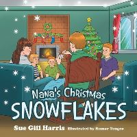 Book Cover for Nana's Christmas Snowflakes by Sue Gill Harris