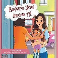 Book Cover for Before You Know It! by Lucy Hawkins
