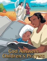 Book Cover for God Answers Children's Prayers by Sophia L Garcia