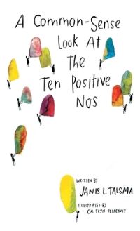 Book Cover for A Common-Sense Look at the Ten Positive Nos by Janis L Talsma