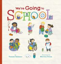 Book Cover for We're Going to School by Tammi Salzano