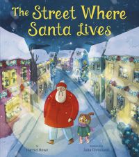 Book Cover for The Street Where Santa Lives by Harriet Howe