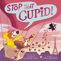 Book Cover for Stop That Cupid! by Alastair Heim