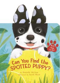 Book Cover for Can You Find the Spotted Puppy? by Danielle McLean