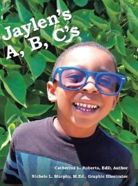 Book Cover for Jaylen's A, B, C's by Catherine L Roberts Edd