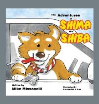 Book Cover for The Adventures of Shima the Shiba by Mike Missanelli