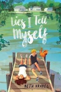 Book Cover for Lies I Tell Myself by Beth Vrabel