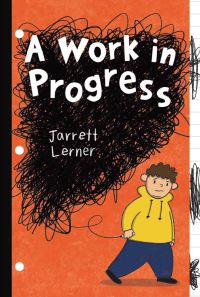 Book Cover for A Work in Progress by Jarrett Lerner
