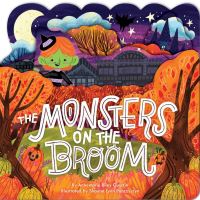 Book Cover for The Monsters on the Broom by Annemarie Riley Guertin