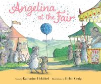 Book Cover for Angelina at the Fair by Katharine Holabird