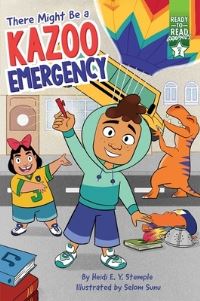 Book Cover for There Might Be a Kazoo Emergency by Heidi E y Stemple